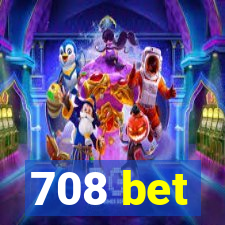 708 bet